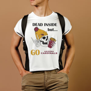 Original Arizona Cardinals Skeleton Dead Inside But Cardinals Logo Shirt