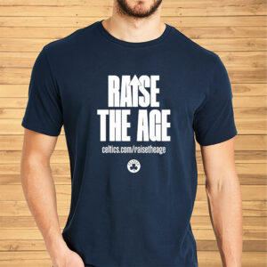 Raise The Age Celtics Shirt