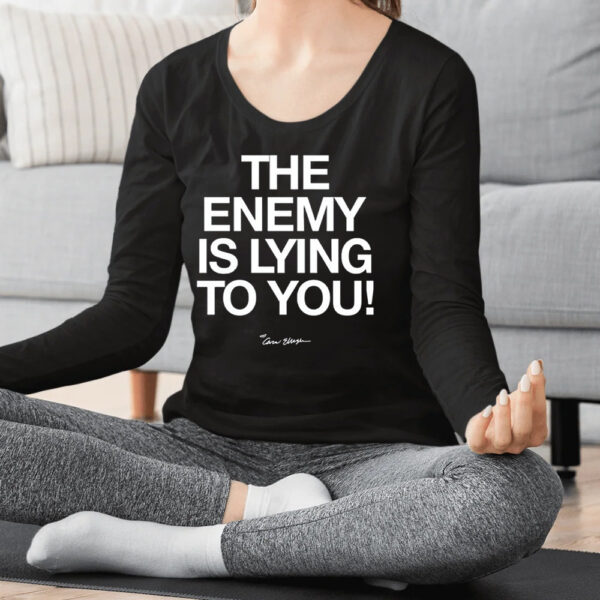 Spread The Truth The Enemy Is Lying To You Shirts