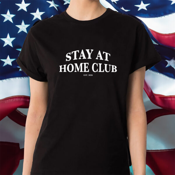 Stay At Home Club Sweat Shirts