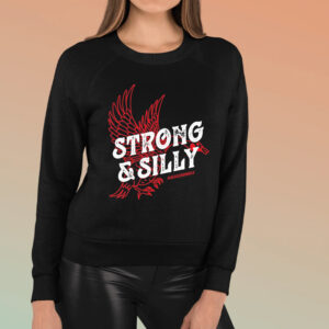 Strong & Silly T-Shirt