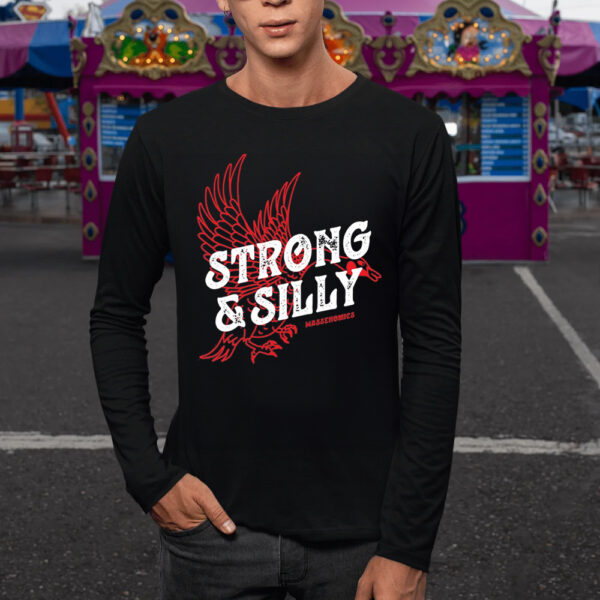 Strong & Silly TShirt