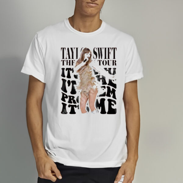 Taylor Swift The Eras Tour 2023 Its Me Shirt