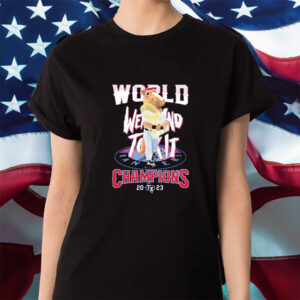 Texas Rangers Mascot World Went And Took It Champions 2023 Shirt