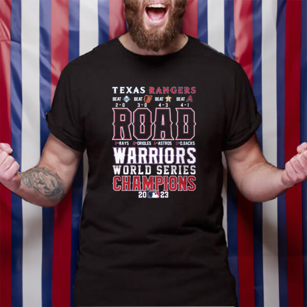 Texas Rangers Road Warriors World Series Champions 2023 T-Shirt