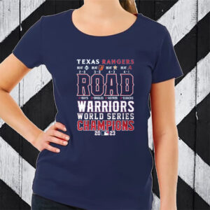 Texas Rangers Road Warriors World Series Champions 2023 TShirt