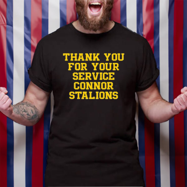 Thank You For Your Service Connor Stalions T-Shirt