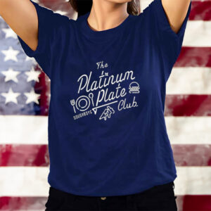 The Platinum Plate Club T-Shirts