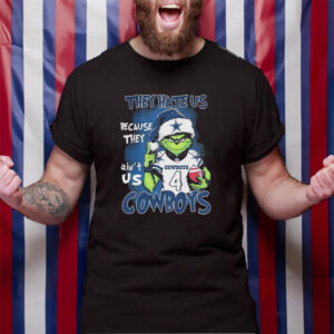 They Hate Us Because Ain’t Us Dallas Cowboys The Grinch Christmas T-Shirt