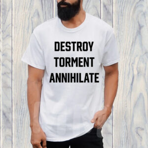 Travis Barker Destroy Torment Annihilate TShirt