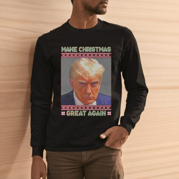 Trump Mugshot Make Christmas Great Again Sweater Shirt