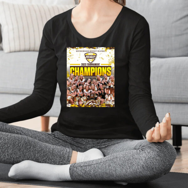 Western Michigan University 2023 MAC Women’s Volleyball Tournament Champions Shirts