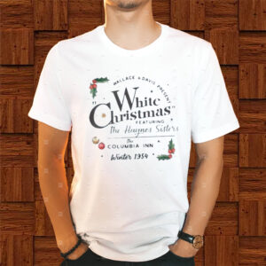 White Christmas Movie Wallace And Davis Sweater Haynes Sisters Shirt