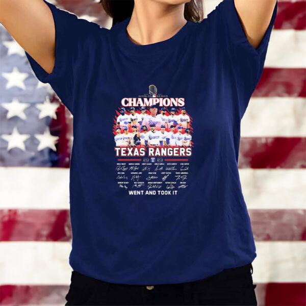 World Series Champions Texas Rangers Team 2023 Went And Take It Signatures T-Shirts