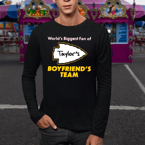 World’s Biggest Fan Of Taylors Boyfriends Team T-Shirt