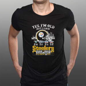 Yes I Am Old But I Saw Steelers Back 2 Back Superbowl Champions T-Shirts