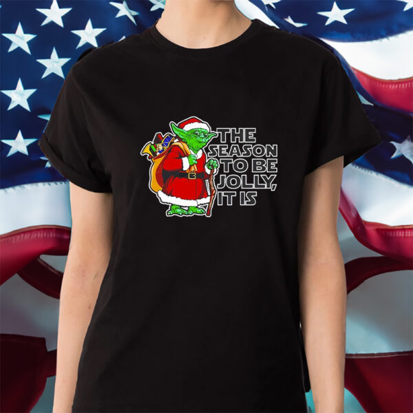 Yoda The Seaon To Be Jolly It Is Christmas Shirts