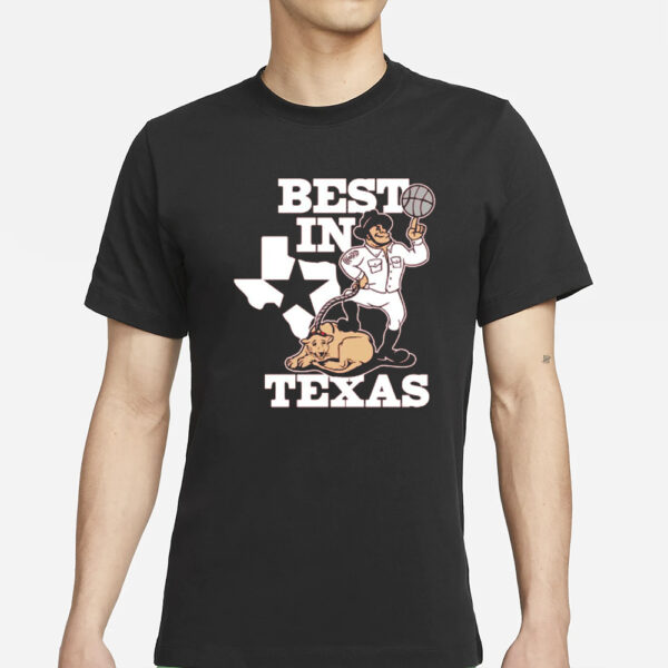 BEST IN TEXAS TEE SHIRT