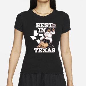 BEST IN TEXAS TEE SHIRTS