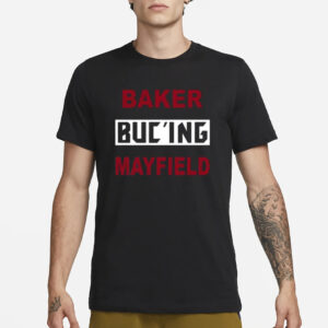 Baker Buc’ing Mayfield T-Shirt3