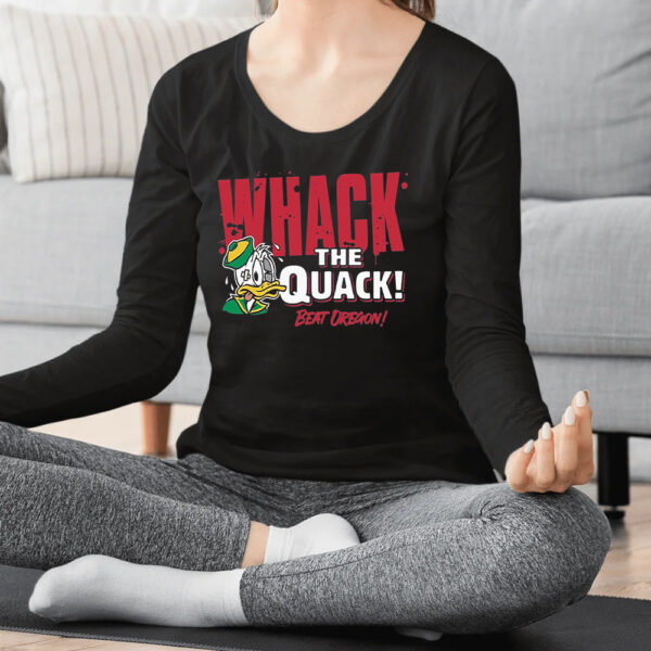 Beat Oregon Whack the Quack Shirt