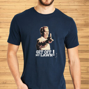 Clint Eastwood get off my lawn shirt2