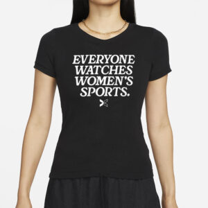 Dawn Staley Everyone Watches Women’s Sports T-Shirts