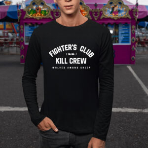 Fighter’s Club Kill Crew Wolves Among Sheep T-Shirt