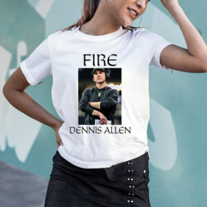 Fire Dennis Allen T-Shirts