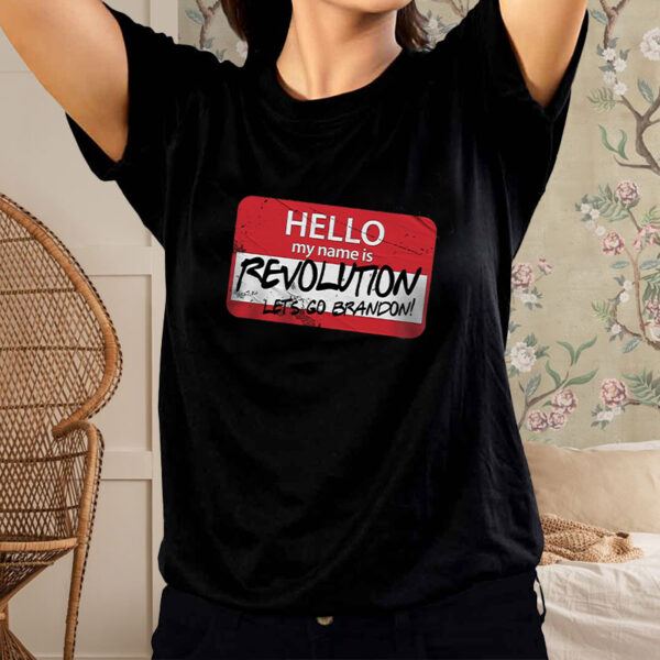 HELLO MY NAME IS REVOLUTION TEE SHIRT1