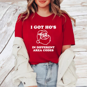 I Got Hos In Different Area Codes Shirt-Unisex T-Shirt1