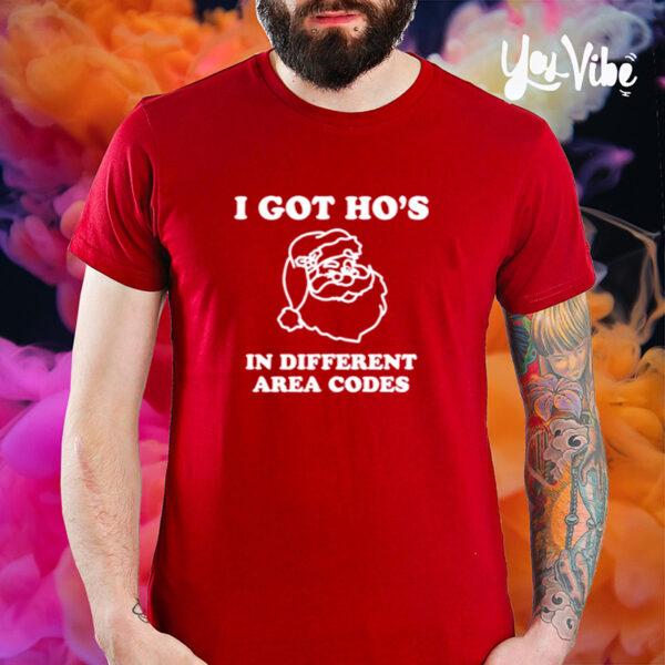 I Got Hos In Different Area Codes Shirt-Unisex T-Shirt2