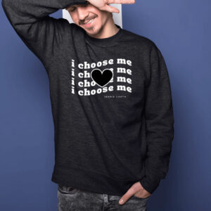 Jenniegarth I Choose Me Hoodie-Unisex T-Shirts