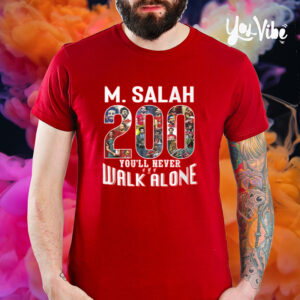 M. Salah 200 Goal You’ll Never Walk Alone T-Shirt2