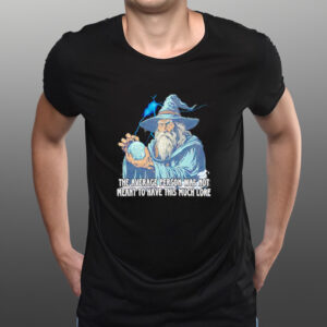 Magician the average person was not meant to have this much lore shirts