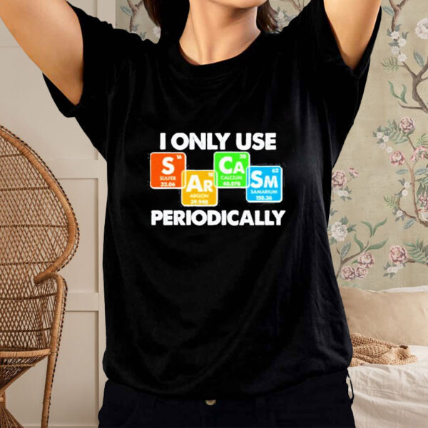 Official I Only Use Sarcasm Periodically Nerd Shirt1