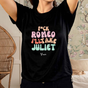 Official Maddie Zahm Lady Killer Fuck Romeo I’ll Take Juliet Shirt1