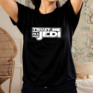 Official Premium Trust Me I’m A Jedi Geek Shirt1