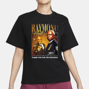 Raymond Holt Thank You For The Memories T-Shirt3