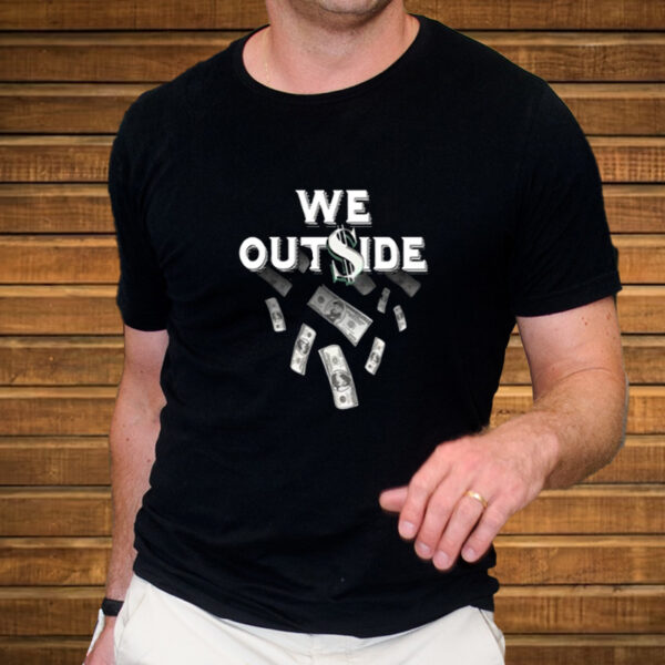 Shirt Ajfrancis410 Wearing We Outside-Unisex T-Shirt2