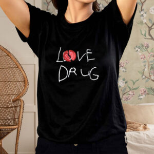 Shirt Grindhard Love Drug-Unisex T-Shirt1