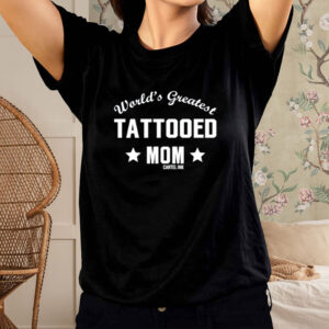 Shirt World's Greatest Tattooed Mom Cartel Ink-Unisex T-Shirt1