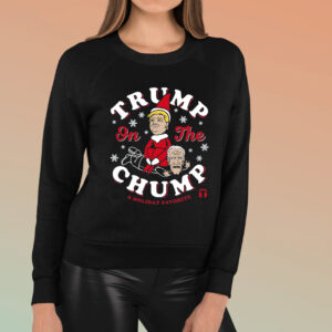 Trump On The Chump A Holiday Favorite T-Shirt