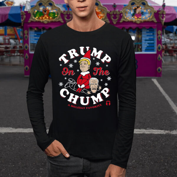 Trump On The Chump A Holiday Favorite TShirt