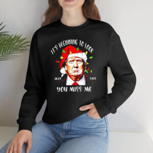 Trump Santa It’s Beginning To Look A Lot Like You Miss Me Christmas T-Shirts