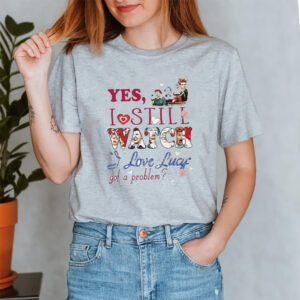 Yes I Still Watch I Love Lucy Got A Problem Shirt4