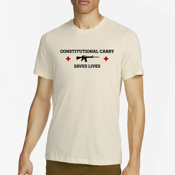 Constitutional Carry Saves Lives T-Shirt2