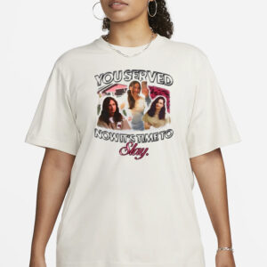 Gypsy Rose You Served Now It’s Time To Slay T-Shirt1