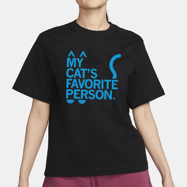 My Cat’s Favorite Person T-Shirt1