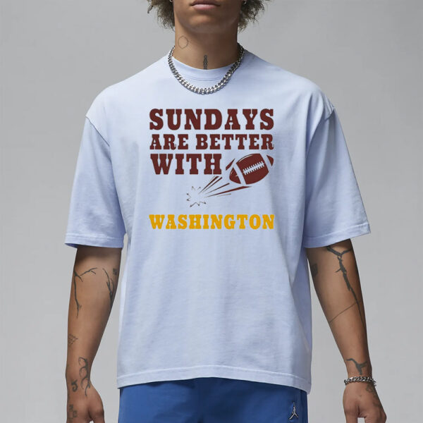 Sundays Are Better With Washington T-Shirt1